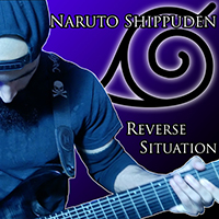 Vincent Moretto - Naruto Shippuden - Reverse Situation (Metal Remix)