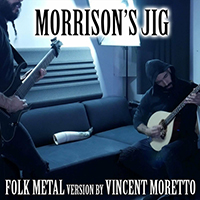 Vincent Moretto - Morrison's Jig (Folk Metal Version)