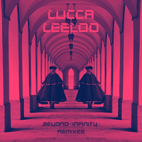 Lucca Leeloo - Beyond Infinity (Remixes)