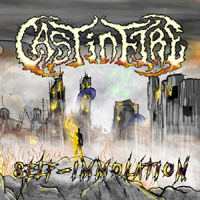 Cast in Fire - Self-Immolation