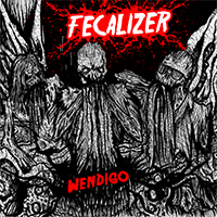 Fecalizer - Wendigo (EP)