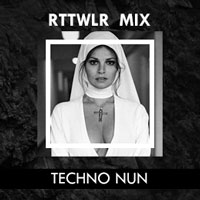 RTTWLR - Techno Nun (Minimal Techno Mix)