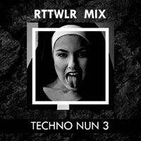 RTTWLR - Techno Nun 3 (Rave Techno Mix)