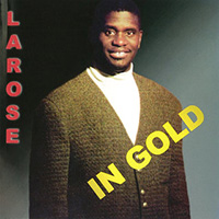 Dieudonné Larose - In Gold