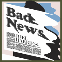 Joel Harries - Bad News (Single)