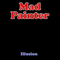 Mad Painter - Illusion