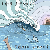 Surf Friends - Sonic Waves