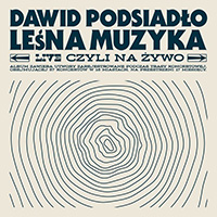 Dawid Podsiadło - Leśna Muzyka (live, czyli na zywo)