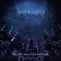 Alicetopia - The Latter Part Of The Nightmare (Single)