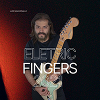 Luis Maldonalle - Eletric Fingers 2021 (Single)