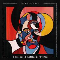 Adam Scharf - This Wild Little Lifetime