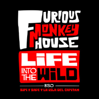 Furious Monkey House - Life Into The Wild (Single)