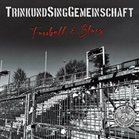 TrinkundSingGemeinschaft - Fussball & Blues