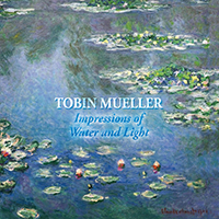 Tobin Mueller - Impressions of Water & Light