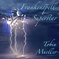 Tobin Mueller - Frankenspell Superstar
