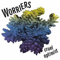 Worriers - Cruel Optimist (EP)