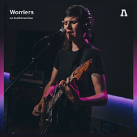 Worriers - Worriers On Audiotree Live