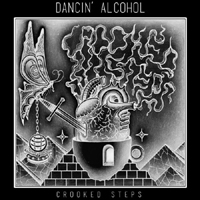 Crooked Steps - Dancin' Alcohol (Single)