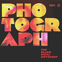 Black Delta Movement - Photograph (EP)