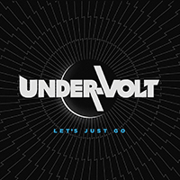 Under-Volt - Let's Just Go