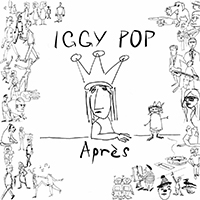 Iggy Pop - Après (10th-anniversary edition)