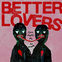 Better Lovers - God Made Me An Animal (EP)