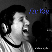 Caleb Hyles - Coldplay - Fix You (Vocal Cover)