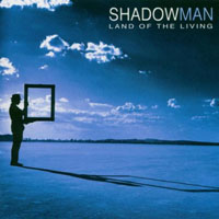 Shadowman - Land Of The Living