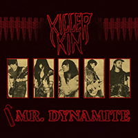 Killer Kin - Mr. Dynamite