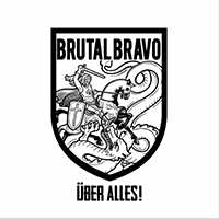 Brutal Bravo - Brutal Bravo Über Alles (EP)