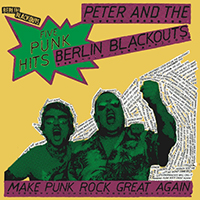 Berlin Blackouts - Make Punk Rock Great Again (with Peter Bywaters) (EP)