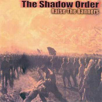 Shadow Order - Raise The Banners