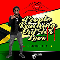 Blackout JA - People Reaching out for Love