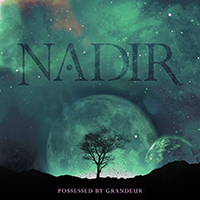 Nadir (INT) - Possessed By Grandeur (EP)