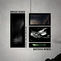 dread risks - Nothing in the Static (Batavia Remix)