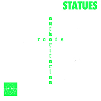 Statues (SWE) - Authoritarian Roots