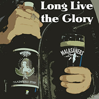 Malasaners - Long Live the Glory