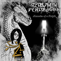 Azagthoth Pendragon - Memories of a Knight