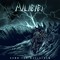 Malabari - Down The Maelstrom