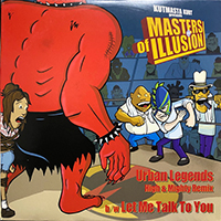 Masters Of Illusion - Urban Legends / Let Me Talk To You