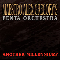 Maestro Alex Gregory - Another Millennium