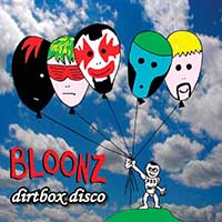 Dirt Box Disco - Bloonz