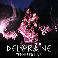Deloraine - Yennefer (Live)