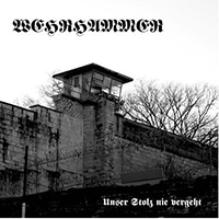 Wehrhammer - Unser Stolz Nie Vergeht (EP)