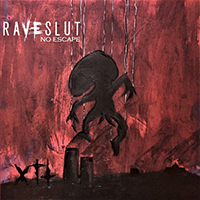 Raveslut - No Escape