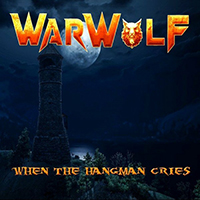 Warwolf - When the Hangman Cries