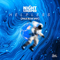 Night Creeper - Helpless (Pale Blue Dot)
