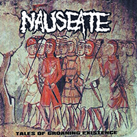 Nauseate - Tales Of Groaning Existence