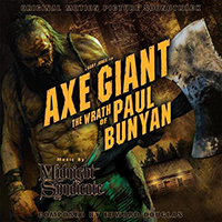 Midnight Syndicate - Axe Giant The Wrath Of Paul Bunyan : Original Motion Picture Soundtrack