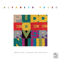 I Bassifondi - Alfabeto falso